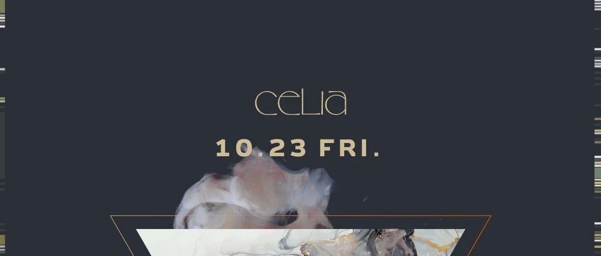 ▪️10月23日OCT 9 //EQUALISATION @CELIA▪️