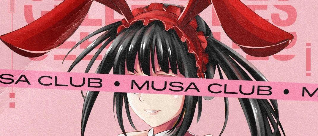 MUSA CLUB | 03.7-8 名媛收割渣男攻略 &amp; 一招致胜…