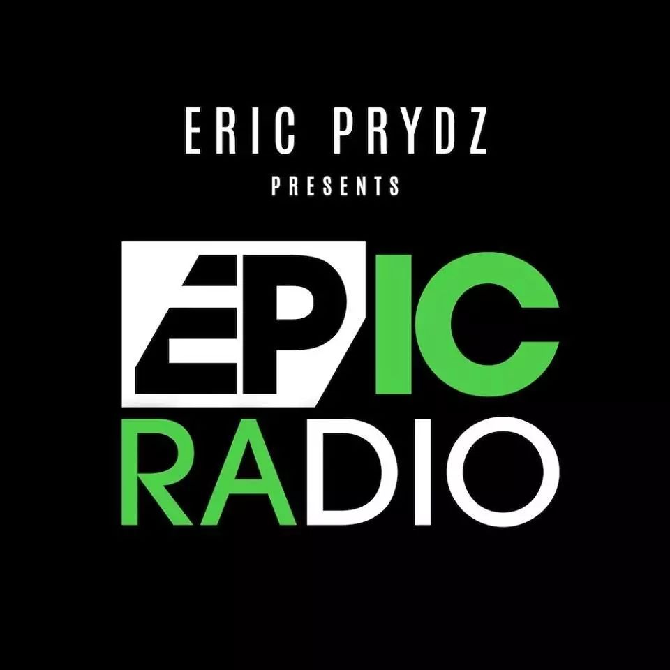 Eric Prydz的“EPIC RADIO”再次开播了！！！