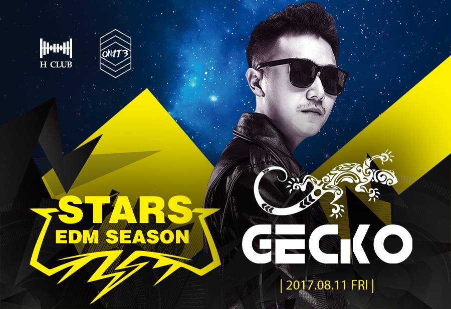 STARS EDM SEASON | 今晚 Gecko，释放最炸的舞池能量！