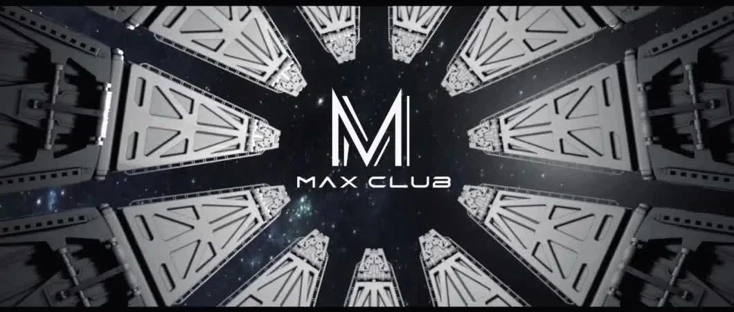 MAX CLUB ▏ 始於玩樂·終於藝術■ #即将璀璨面世敬请期待■@𝐌𝐀𝐗 𝐂𝐋𝐔𝐁