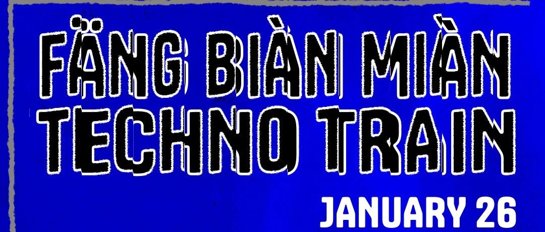 01.26.周五｜Fāng Biàn Miàn x Techno Train