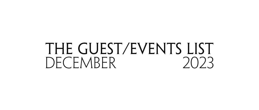 12月派对预览@THE DECEMBER GUESTS/EVENTS LIST